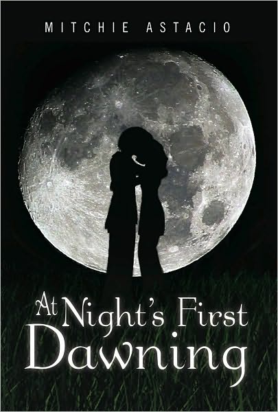 At Night's First Dawning