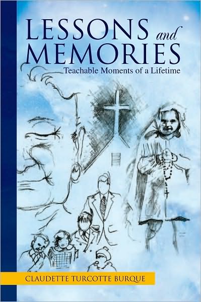 Lessons and Memories: Teachable Moments of a Lifetime