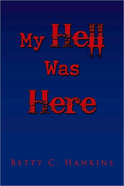 My Hell Was Here