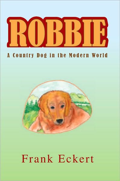 ROBBIE: A Country Dog in the Modern World