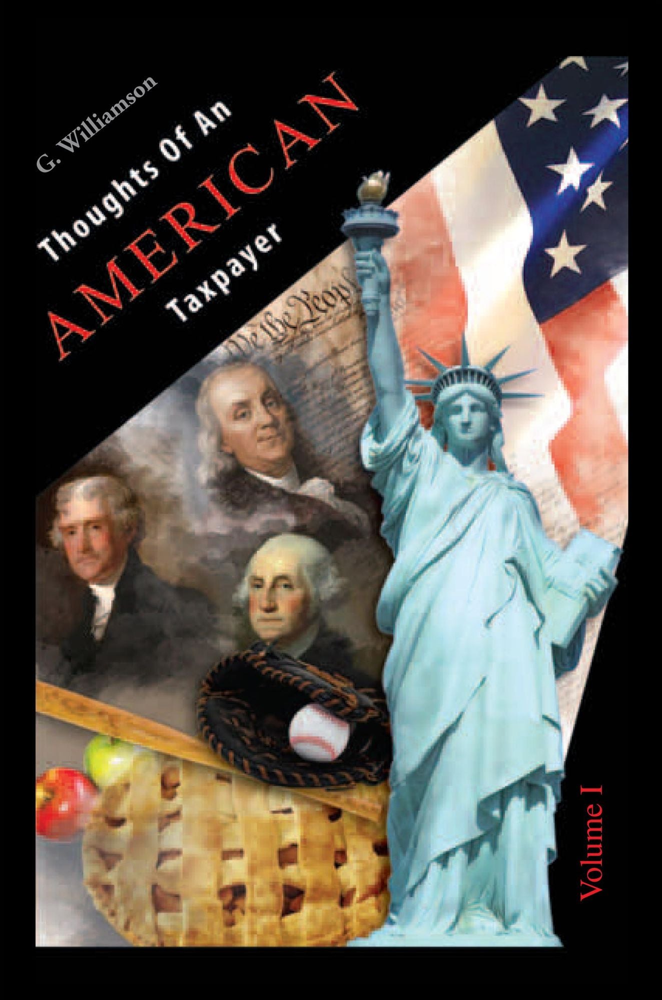 Thoughts Of An American Taxpayer (Volume I): Volume I
