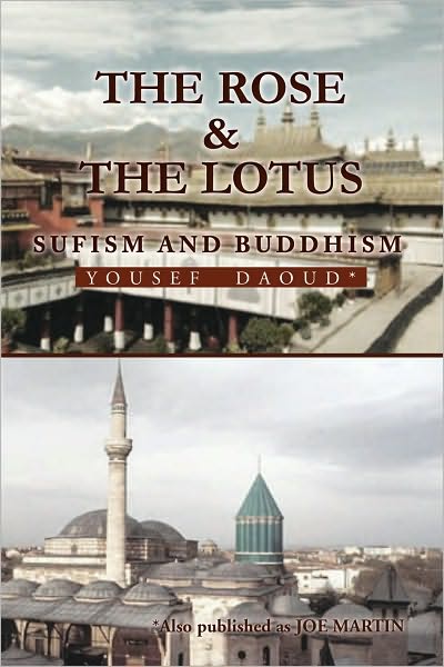 The Rose and the Lotus: SUFISM AND BUDDHISM