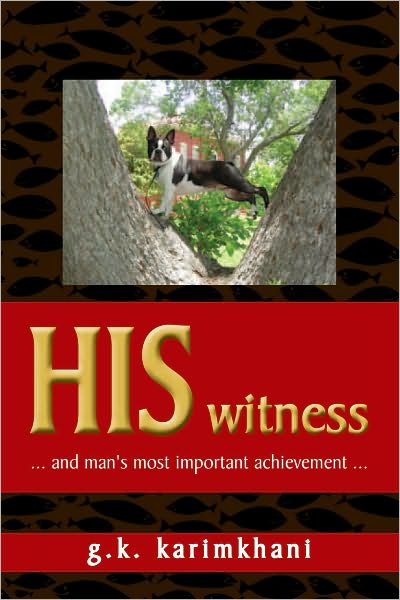 HIS witness: ... and man's most important achievement ...