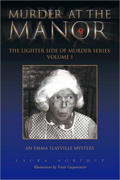 Murder At The Manor: The Lighter Side of Murder Series: Volume 1