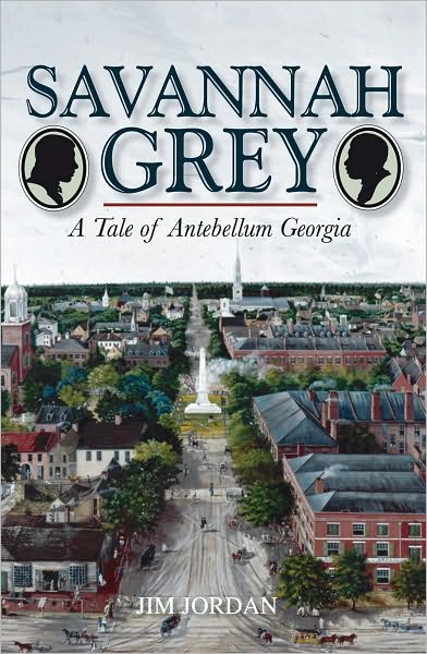 Savannah Grey: A Tale of Antebellum Georgia