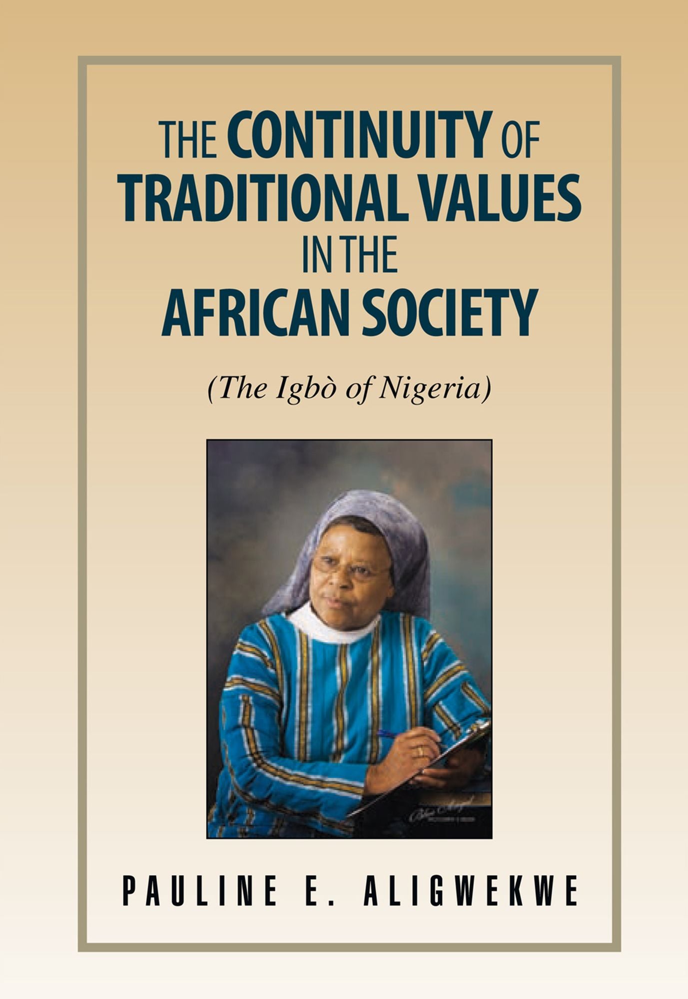 The Continuity of Traditional Values in the African Society: The Igbò of Nigeria