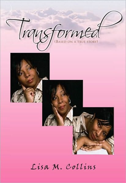Transformed: (Based on a true story)