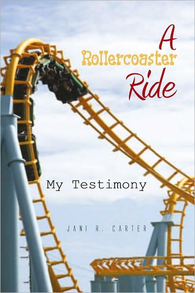 A Rollercoaster Ride: My Testimony