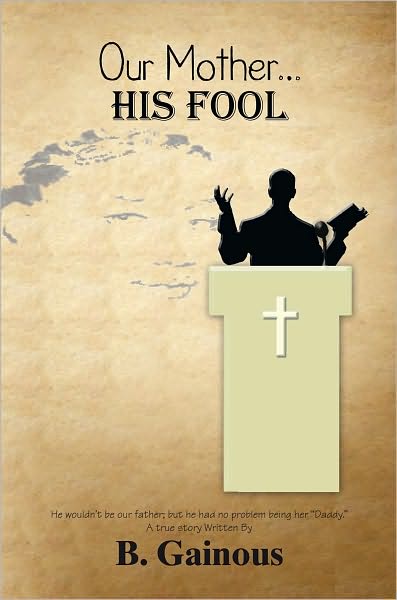 Our Mother... HIS FOOL