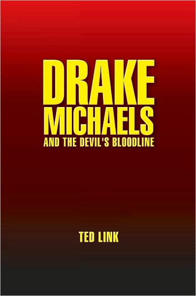 Drake Michaels: and the Devil's Bloodline