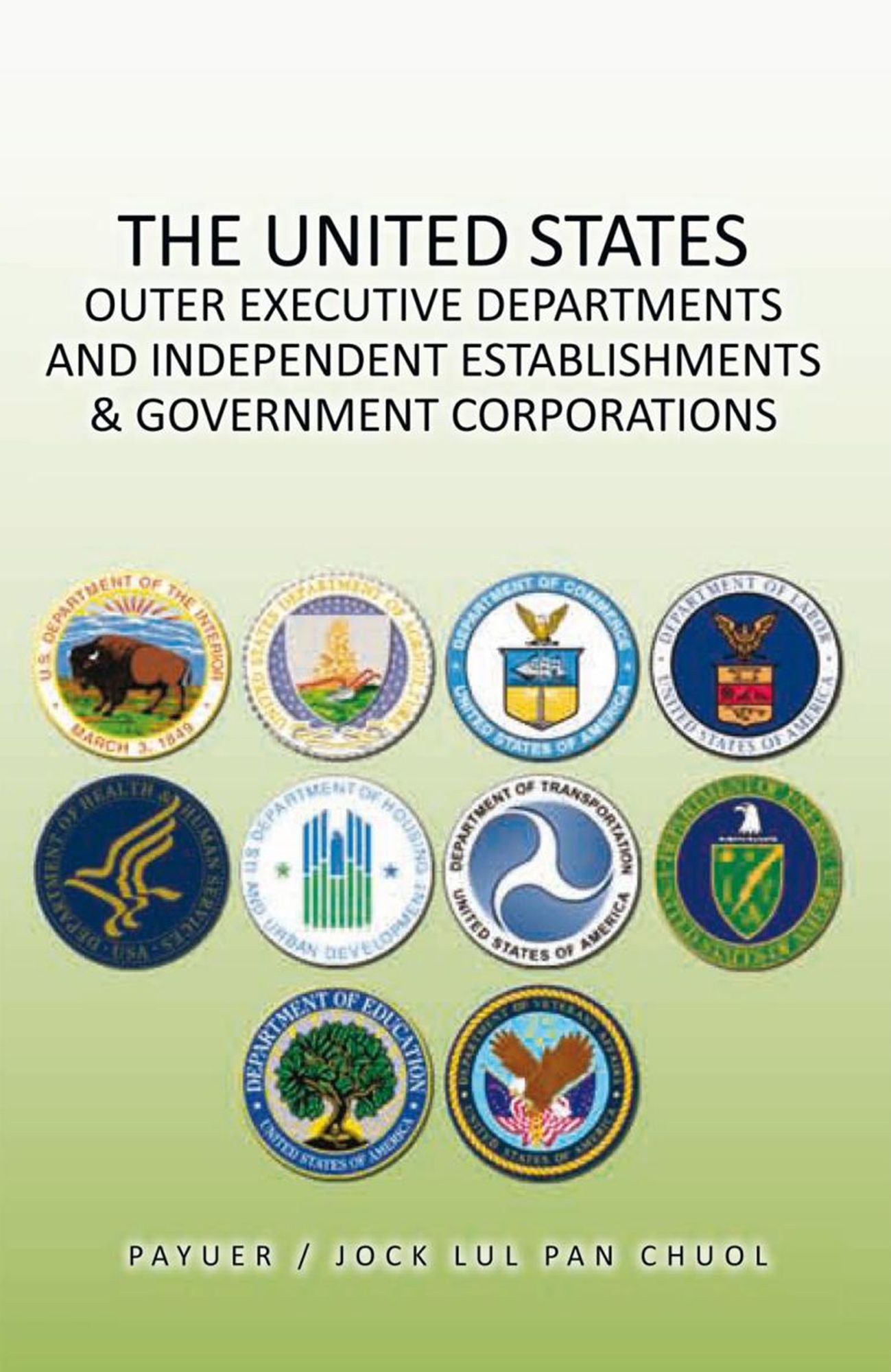 THE UNITED STATES OUTER EXECUTIVE DEPARTMENTS AND INDEPENDENT ESTABLISHMENTS & GOVERNMENT CORPORATIONS