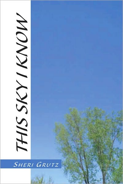 THIS SKY I KNOW