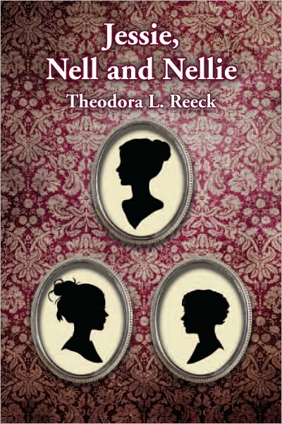 Jessie, Nell and Nellie