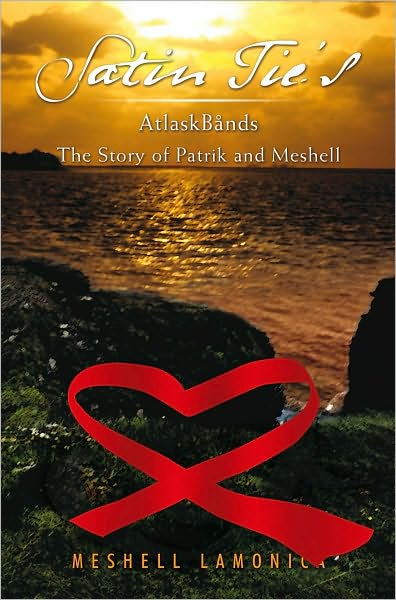 Satin Tie's: The Story of Patrik and Meshell: The Story of Patrik and Meshell