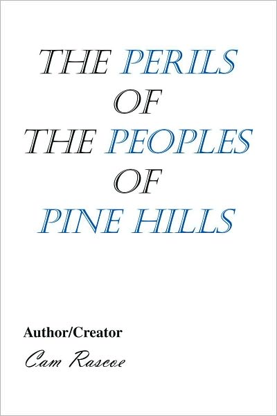 The Perils of the Peoples of Pine Hills