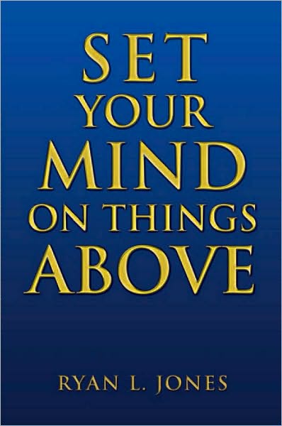 Set Your Mind On Things Above