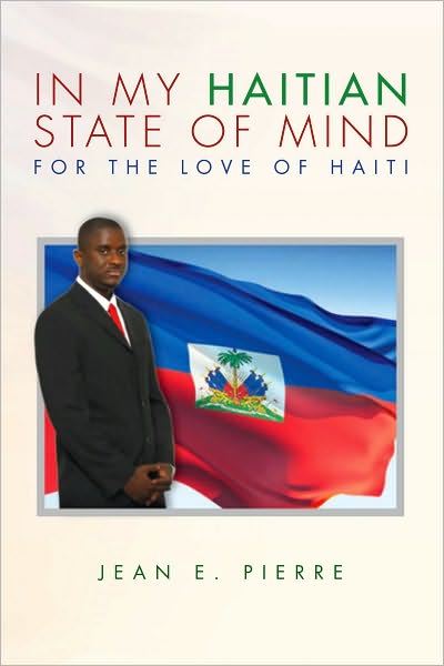 In My Haitian State of Mind: For the Love of Haiti