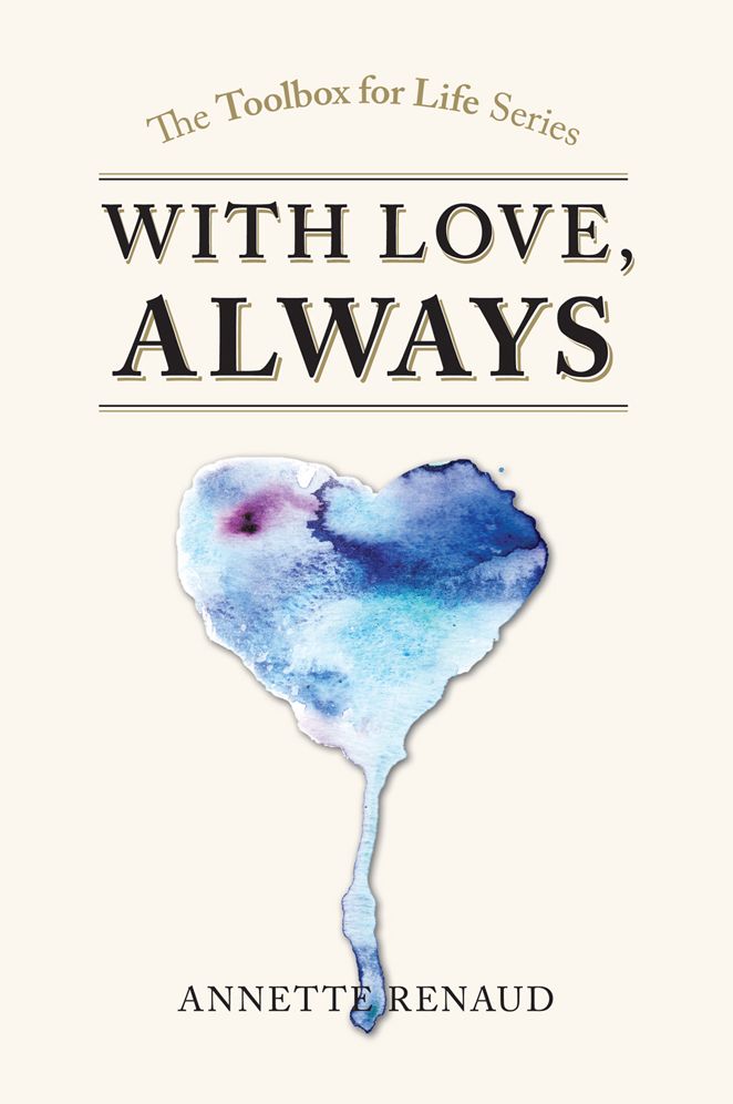 "With Love, Always": A Tool Box For Life Series