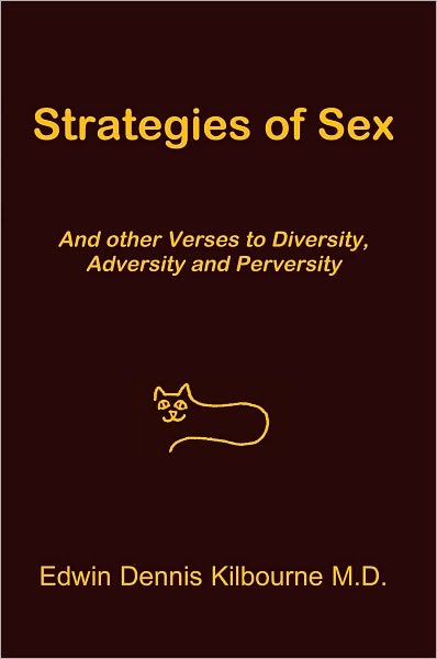 Strategies of Sex: and other verses to diversity, adversity and perversity