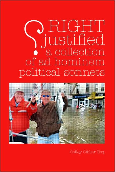RIGHT JUSTIFIED (?): A Collection of Ad Hominem Political Sonnets
