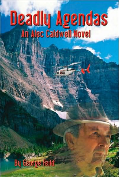 Deadly Agendas: An Alec Caldwell Novel