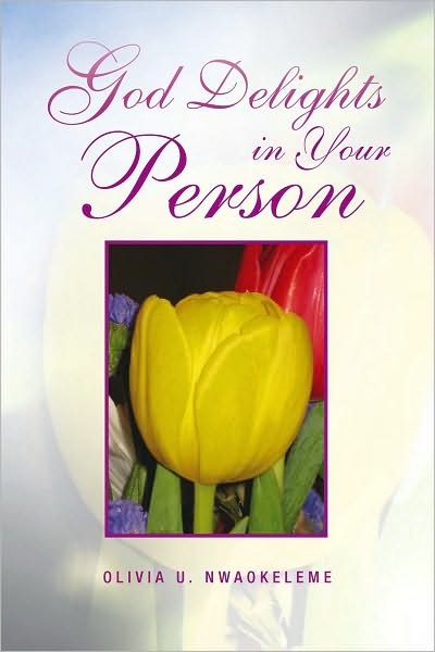 God Delights in Your Person