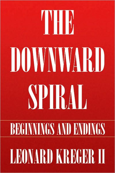 The Downward Spiral: Beginnings and Endings