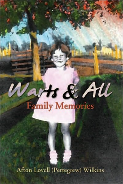 Warts and All: Family Memories