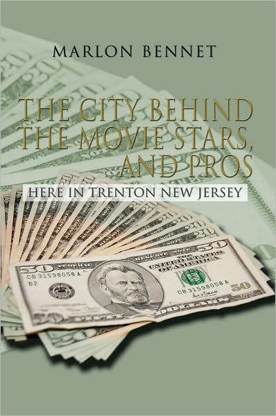 The City Behind The Movie Stars, And Pros: Here In Trenton New Jersey