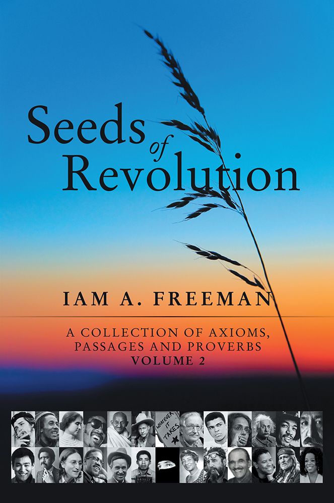Seeds of Revolution: A Collection of Axioms, Passages and Proverbs, Volume 2