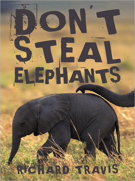 DON'T STEAL ELEPHANTS