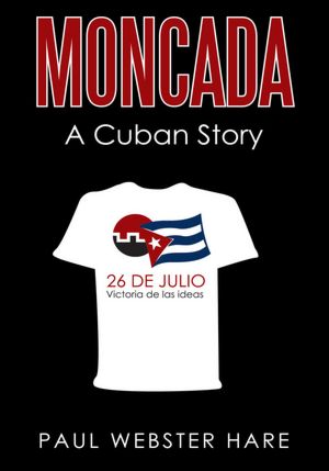 MONCADA: A Cuban Story