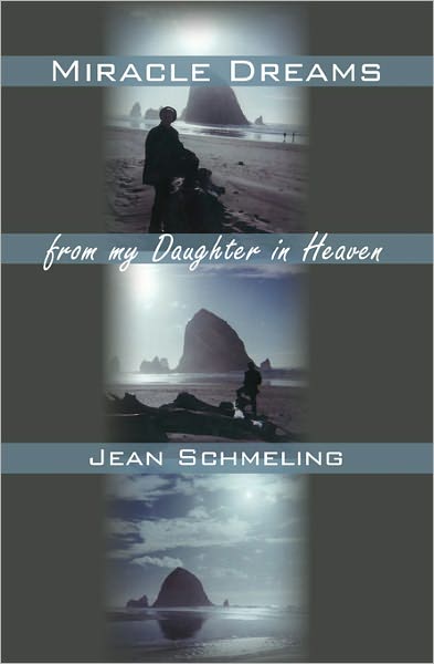 Miracle Dreams from my Daughter in Heaven
