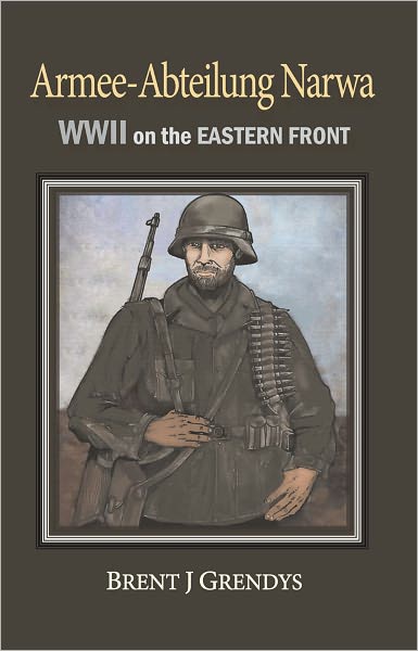 Armee-Abteilung Narwa: WWII on the Eastern Front
