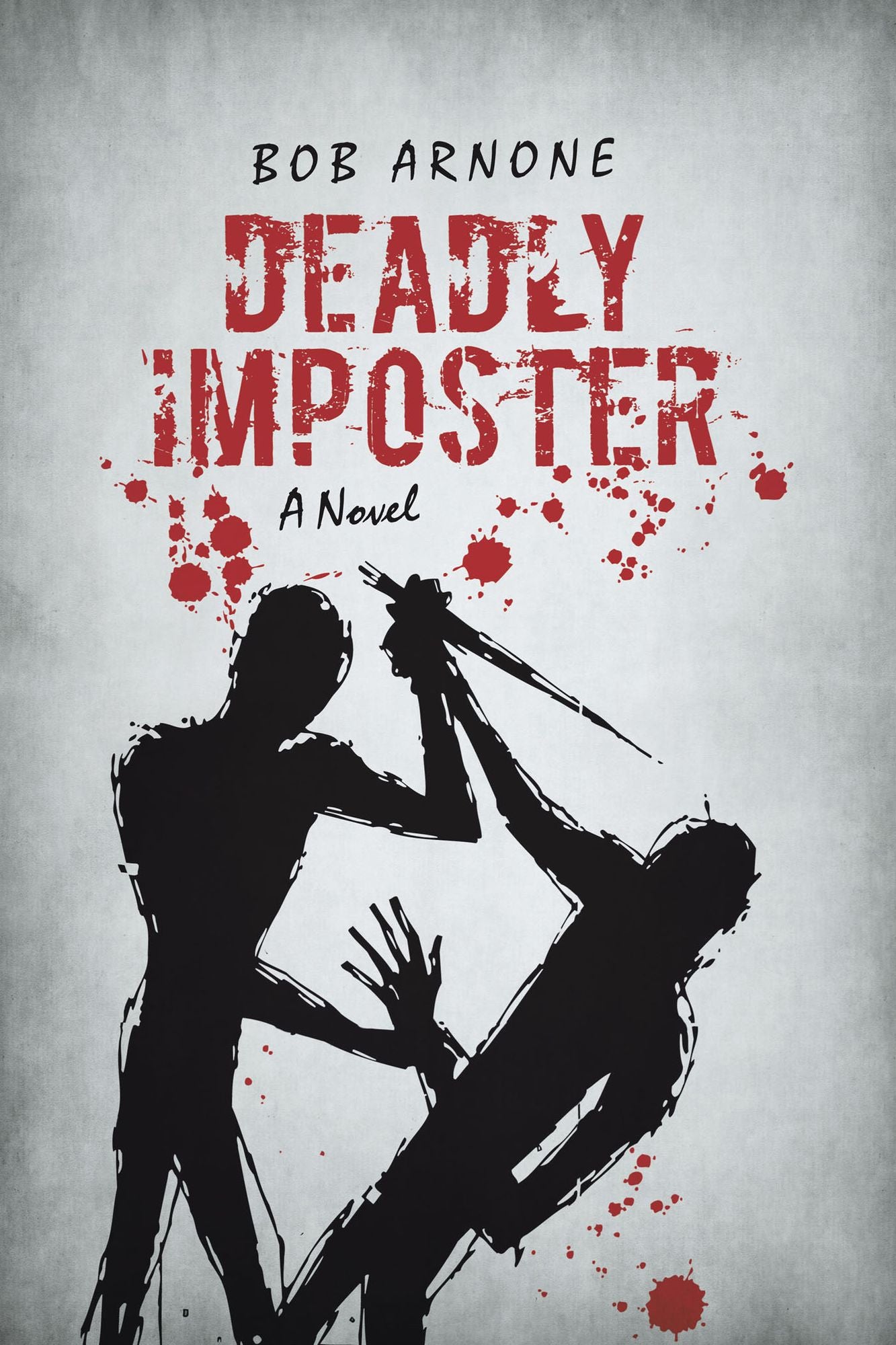 Deadly Imposter: A Novel