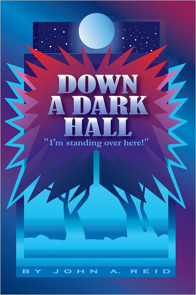 Down a Dark Hall: "I'm standing over here!"