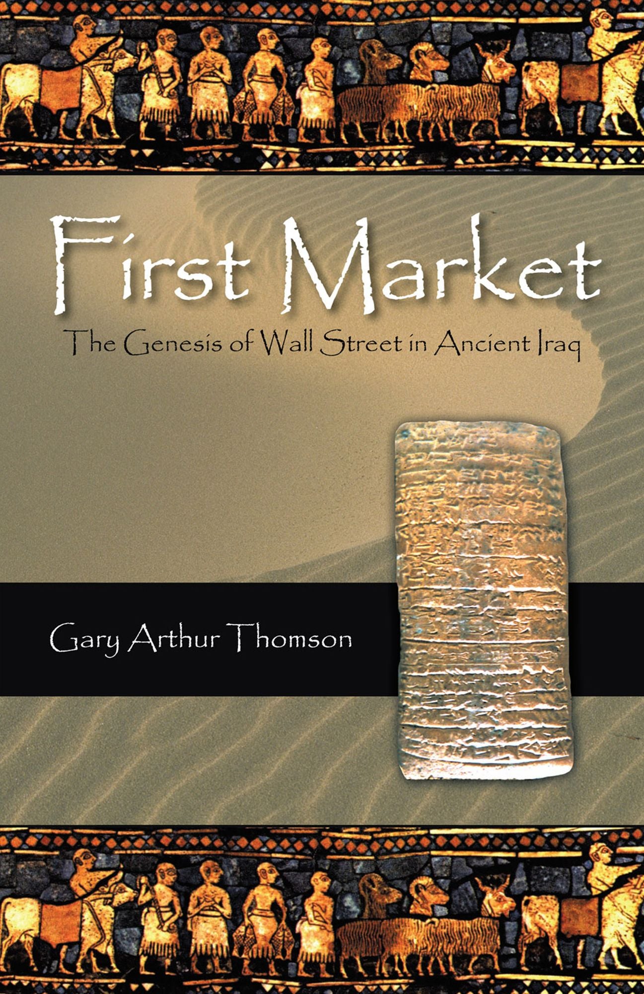 First Market: The Genesis of Wall Street in Ancient Iraq