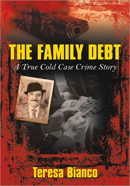 The Family Debt: The True Story of Giacomo "Jack" Bianco