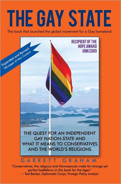 The Gay State: The Quest for an Independent Gay Nation-State and What it Means to Conservatives and the World's Religions