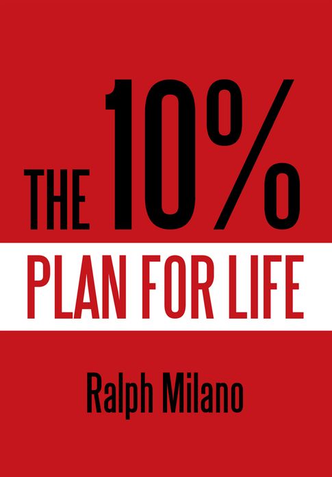 THE 10% PLAN FOR LIFE