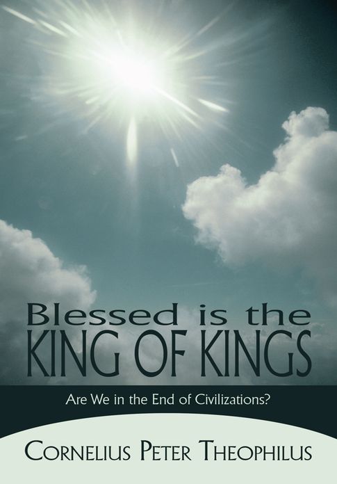 Blessed Is the King of Kings: Are We in the End of Civilizations?