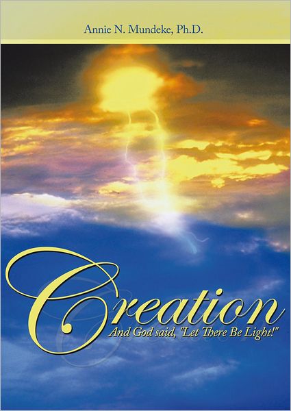 Creation: And God said, "Let There Be Light!"