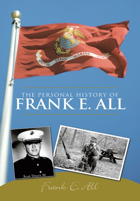 The Personal History of Frank E. All