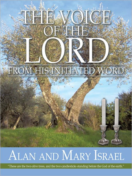 THE VOICE OF THE LORD: From his Initiated word