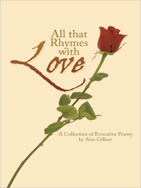 All that Rhymes with Love: A Collection of Evocative Poetry