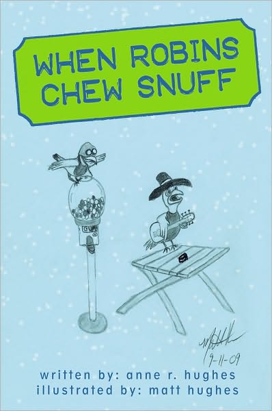 When Robins Chew Snuff