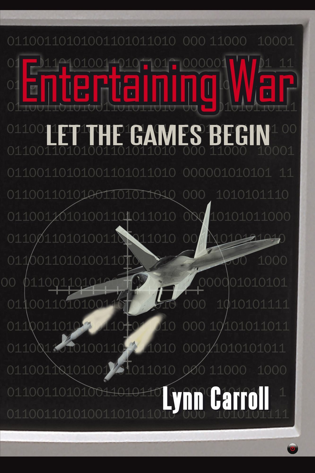 Entertaining War: Let the Games Begin