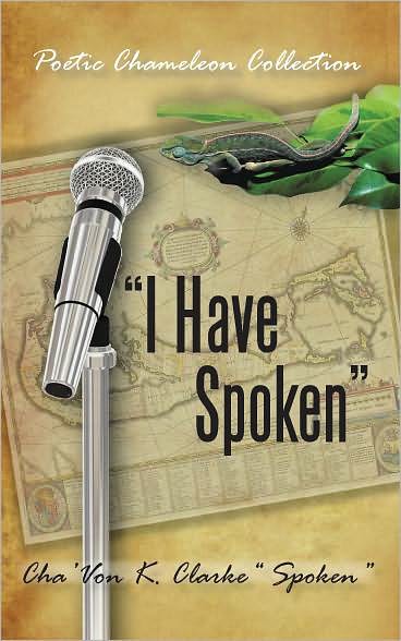 "I Have Spoken": Poetic Chameleon Collection