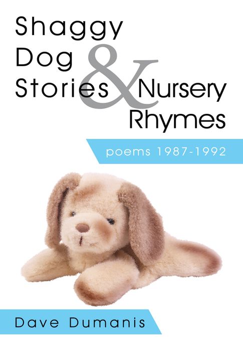 Shaggy Dog Stories & Nursery Rhymes: poems 1987-1992