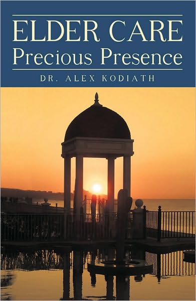 Elder Care: Precious Presence